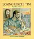 Losing Uncle Tim 著者：  MaryKate Jordan 