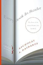 Every book its reader : the power of the printed word to stir the world