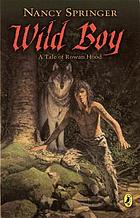 Wild boy, a tale of Rowan Hood