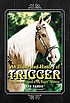 An illustrated history of Trigger : the lives... by  Leo Pando 