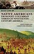 Daily life of Native Americans from post-Columbian... de Alice N Nash
