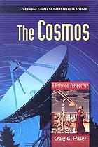 The cosmos : a historical perspective