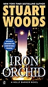 Iron orchid de Stuart Woods