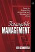 Intangible management : tools for solving the... by Ken Standfield