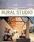Rural Studio : Samuel Mockbee and an architecture... von Andrea Oppenheimer Dean