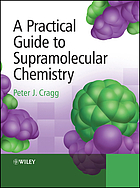 A practical guide to supramolecular chemistry.