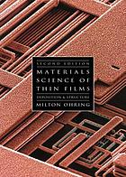 Materials science of thin films : deposition and structure