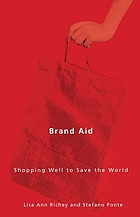 Brand aid : shopping well to save the world