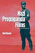 Nazi propaganda films : a history and filmography