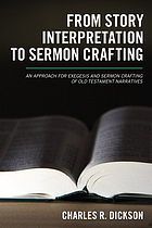 From story interpretation to sermon crafting : a structured-repitition approach for exegesis and sermon crafting of Old Testament narratives