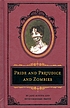 Pride and prejudice and zombies : the classic... by  Seth Grahame-Smith 