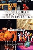 Critical issues in social studies teacher education