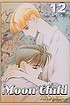 Moon child. Volume 12 von Reiko Shimizu