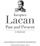 Jacques lacan, past and present : a dialogue