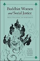 Buddhist women and social justice : ideals, challenges, and achievements