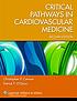 Critical pathways in cardiovascular medicine