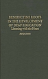 Benedictine roots in the development of deaf education... by Marilyn Daniels
