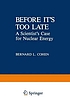 Before it's too late : a scientist's case for... de  Bernard Leonard Cohen 