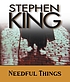 Needful Things by  Stephen King 