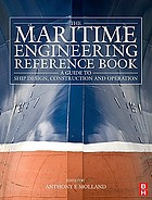 The maritime engineering reference book : a guide to ship design, construction and operation