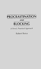 Procrastination and blocking : a novel, practical approach