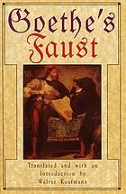 Goethe's Faust : the original German and a new translation and introduction by Walter Kaufmann.