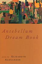 Antebellum dream book