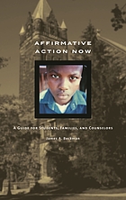 Affirmative action now : a guide for students, families, and counselors