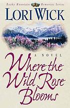 Where the wild rose blooms