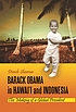 Barack Obama in Hawai'i and Indonesia : the making... 著者：  Dinesh Sharma 