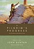The pilgrim's progress : from this world to that... von John Bunyan