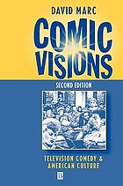 Comic visions : television comedy and American culture