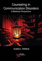 Counseling in communication disorders : a wellness perspective