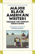 Major Black American writers through the Harlem Renaissance