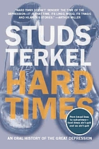 Hard times : an oral history of the great depression