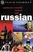 Teach yourself Russian : complete course