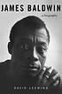 James Baldwin : a biography by David Leeming