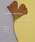 Between two souls : conversations with Ryōkan