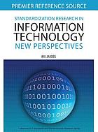 Standardization research in information technology... 著者： Kai Jakobs