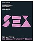 Sex matters : the sexuality and society reader Auteur: Mindy Stombler