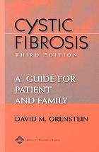 Cystic fibrosis : a guide for patient and family