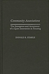 Community associations : the emergence and acceptance... by Donald Stabile