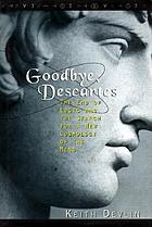 Goodbye, Descartes : the end of logic and the search for a new cosmology of the mind