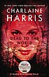 Dead to the world por Charlaine Harris