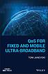 QoS for fixed and mobile ultra-broadband by Toni Janevski