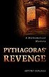 Pythagoras' revenge : a mathematical mystery por  Arturo Sangalli 