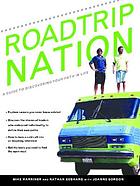 Roadtrip nation : find your path in life
