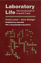 Laboratory life : the construction of scientific facts