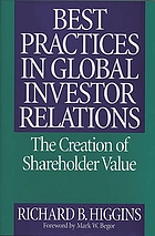 Best practices in global investor relations : the creation of shareholder value