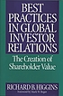 Best practices in global investor relations : the creation of shareholder value